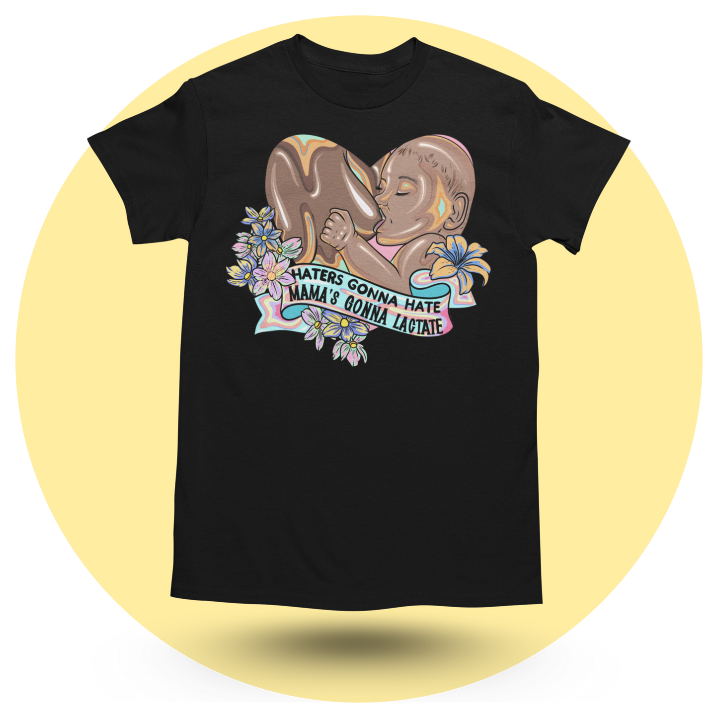 Haters Gonna Hate Mamas Gonna Lactate (Black)