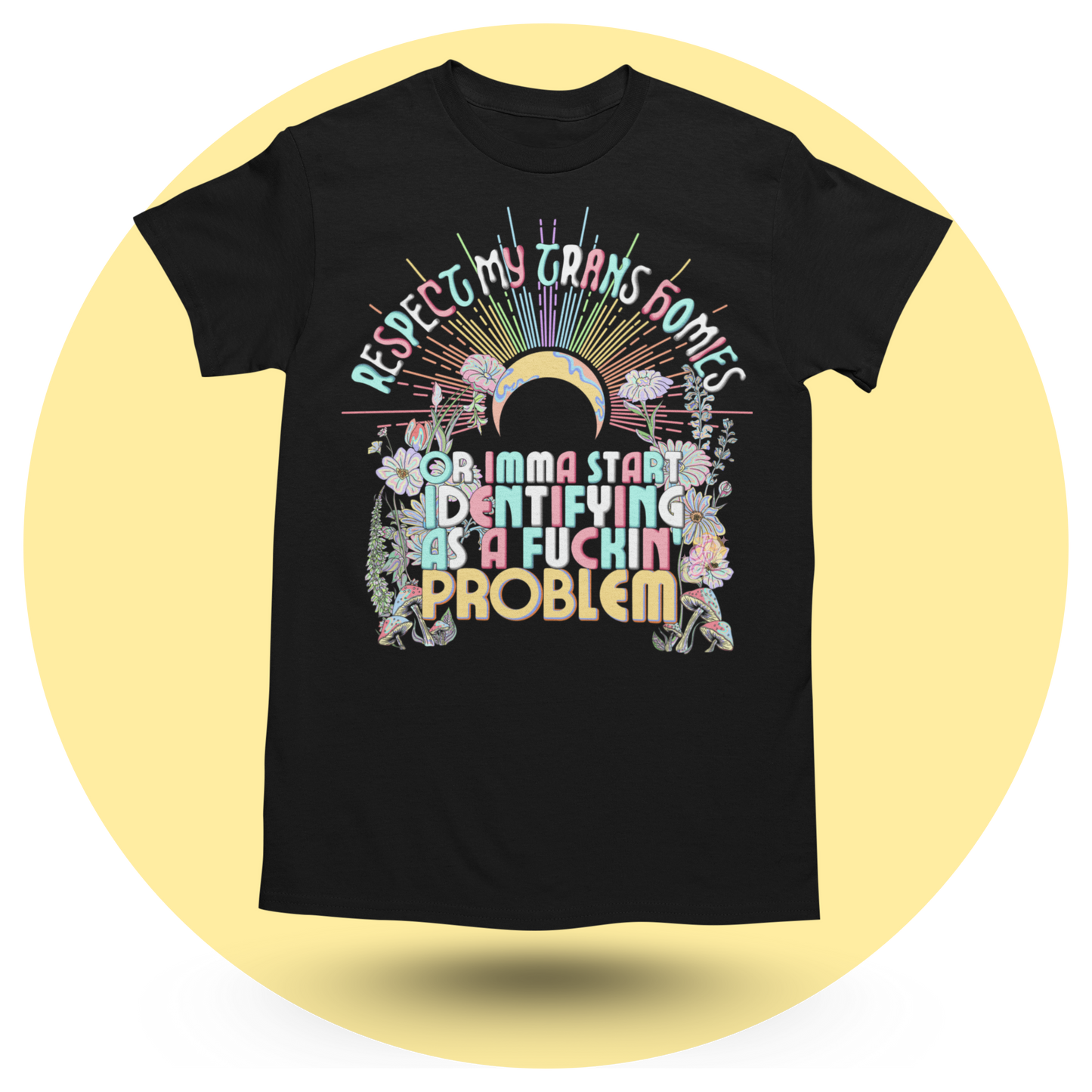Respect my Trans Homies T-shirt
