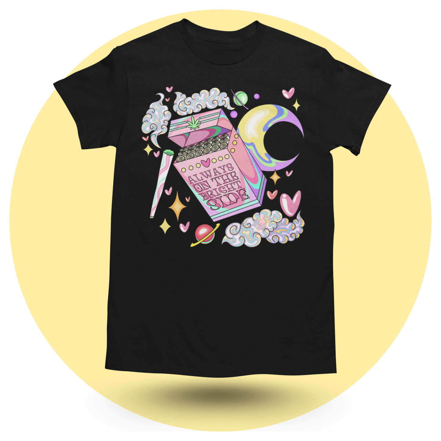 Always on the Bright Side T-shirt