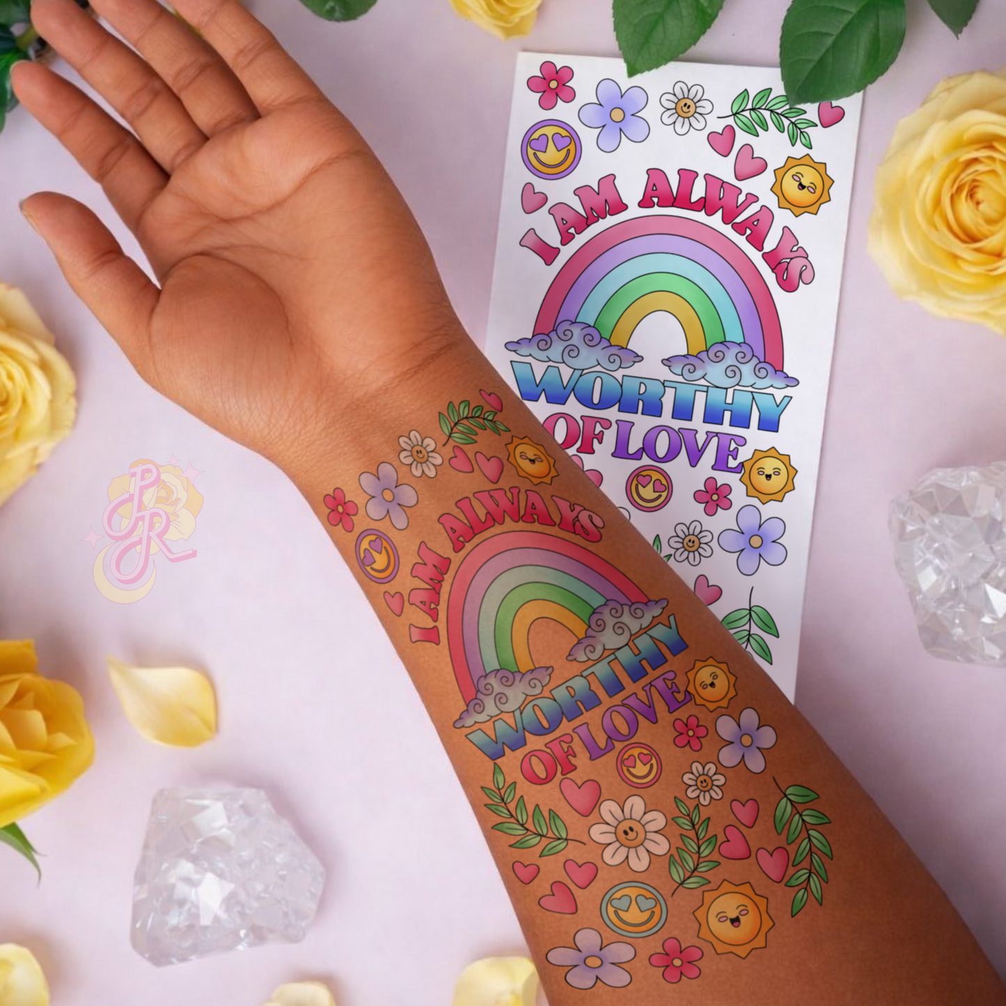 I’m Always Worthy of Love | Pre Colour Temporary Tattoo