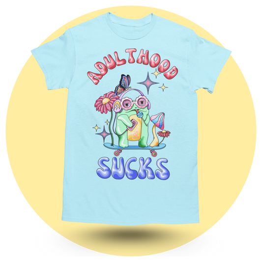 Adulthood Sucks T-shirt