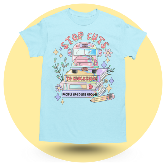 Stop Cuts to Education T-shirt