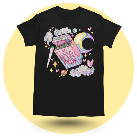 Always on the Bright Side T-shirt