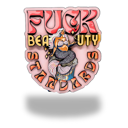Fuck Beauty Standards Wall Plaque