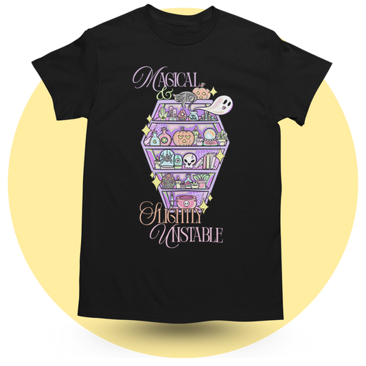 Magical but slightly Unstable T-shirt